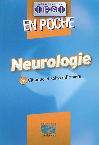 Neurologie : clinique et soins infirmiers