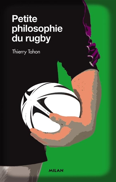 Petite philosophie du rugby