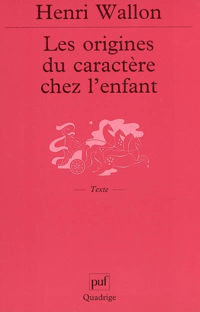 Les origines du caractère chez l'enfant : les préludes du sentiment de personnalité