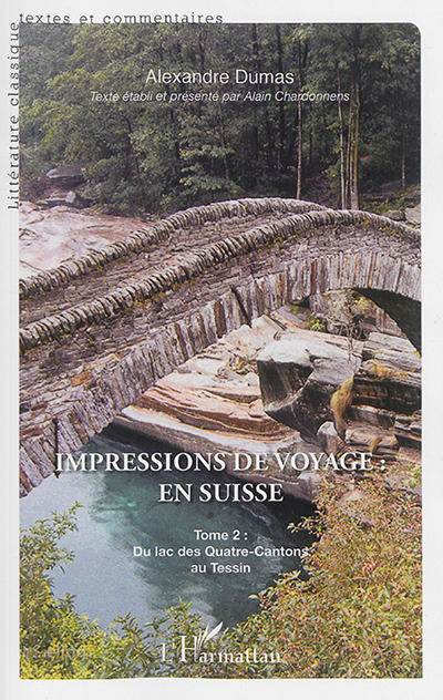 Impressions de voyage : en Suisse. Vol. 2. Du lac des Quatre-Cantons au Tessin