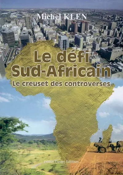 Le défi sud-africain, le creuset des controverses