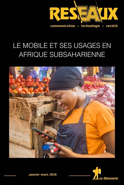 Réseaux, n° 219. Le mobile et ses usages en Afrique subsaharienne