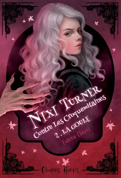 Nixi Turner contre les croquemitaines. Vol. 2. La goule