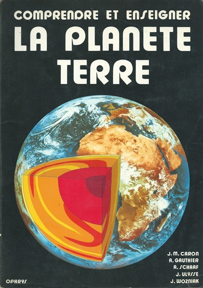 Comprendre et enseigner la planète Terre