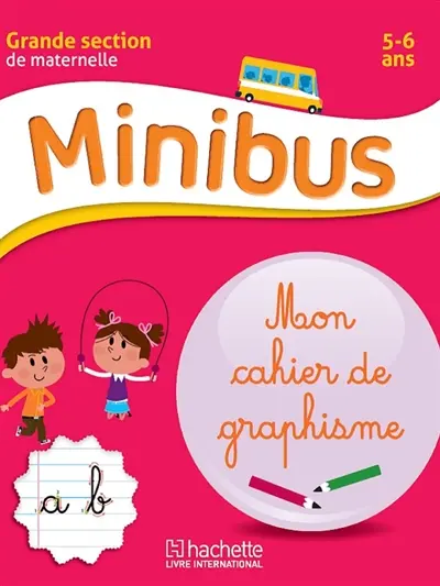 MINIBUS MON CAHIER DE GRAPHISME : Graphisme Maternelle GS
