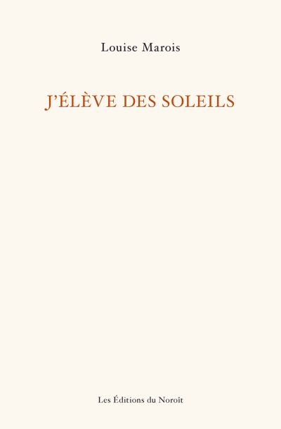 J'élève des soleils
