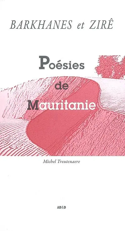 Poésies de Mauritanie : Barkhanes et Zirê