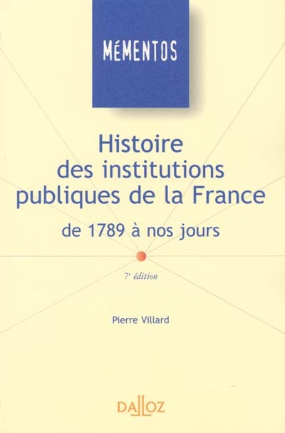Histoire des institutions publiques de la France : 1789 à nos jours