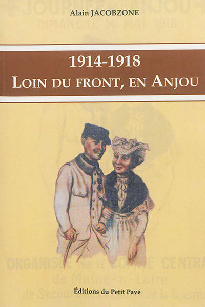 1914-1918 : loin du front, en Anjou