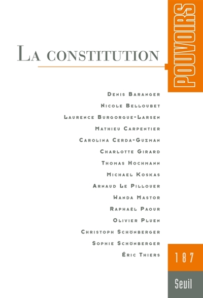 Pouvoirs, n° 187. La Constitution