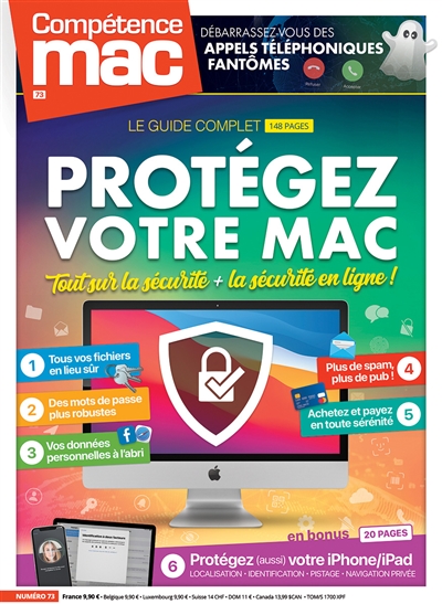 Compétence Mac, n° 73. Protégez votre Mac : tout sur la sécurité + la sécurité en ligne ! : le guide complet