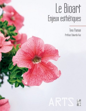 Le bioart : enjeux esthétiques
