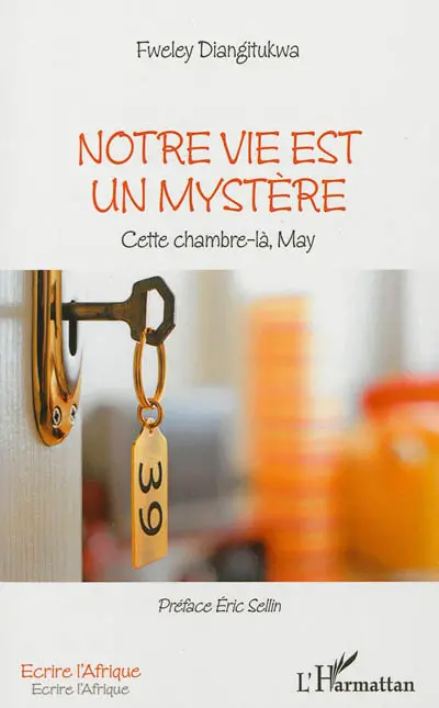 Notre vie est un mystère : cette chambre là, May