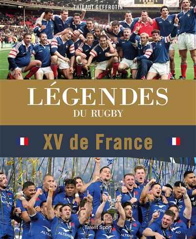 Légendes du rugby : XV de France