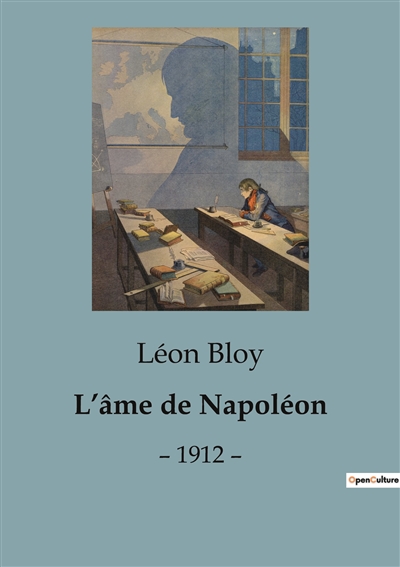 L’âme de Napoléon : – 1912 –