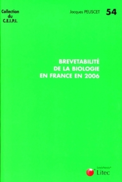 La brevetabilité de la biologie en France en 2006