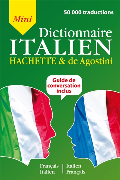 Mini dictionnaire français-italien, italien-français : guide de conversation inclus