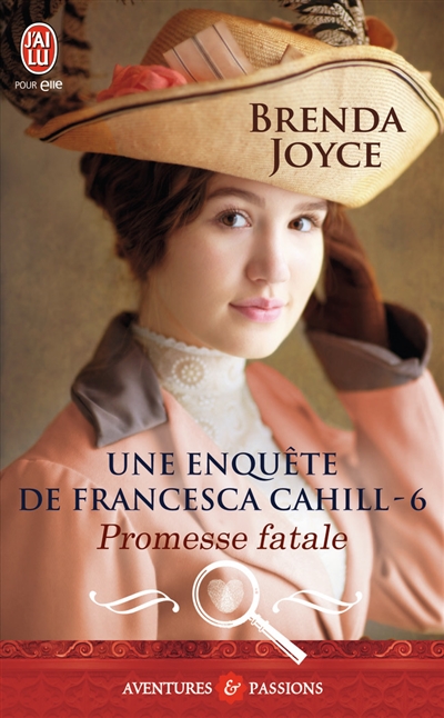 Une enquête de Francesca Cahill. Vol. 6. Promesse fatale