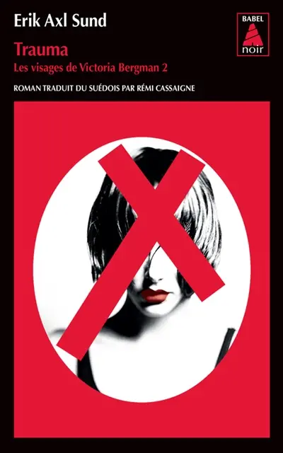 Les visages de Victoria Bergman. Vol. 2. Trauma