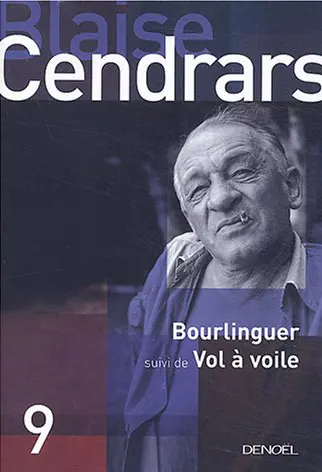 Tout autour d'aujourd'hui : oeuvres complètes. Vol. 9. Bourlinguer. Vol à voile