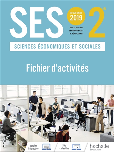 SES, sciences économiques et sociales, 2de : programme 2019 : fichier d'activités