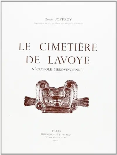Le cimetière de Lavoye : nécropole mérovingienne