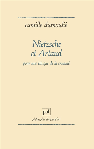 Nietzsche et Artaud : pour une éthique de la cruauté