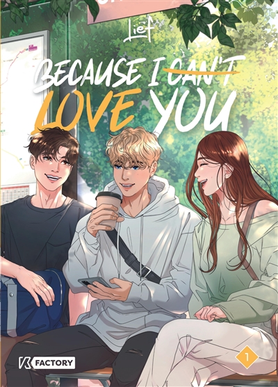 Because I can't love you. Vol. 1