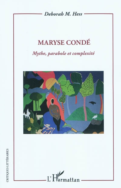 Maryse Condé : mythe, parabole et complexité