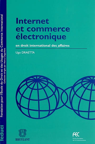 Internet et commerce électronique en droit international des affaires