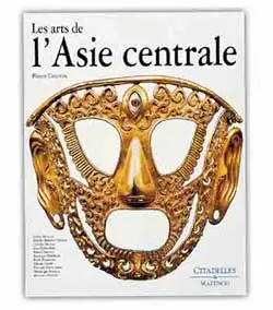 Les arts de l'Asie centrale