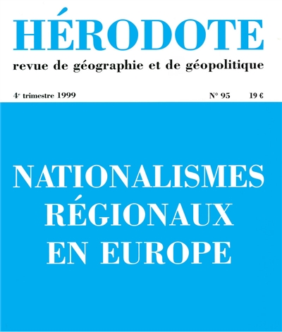 hérodote, n° 95. nationalismes régionaux en europe