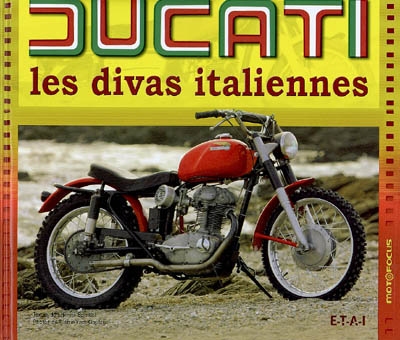 Ducati : les divas italiennes