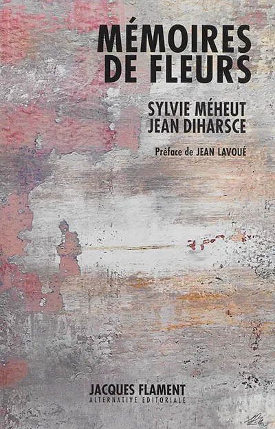 Mémoires de fleurs