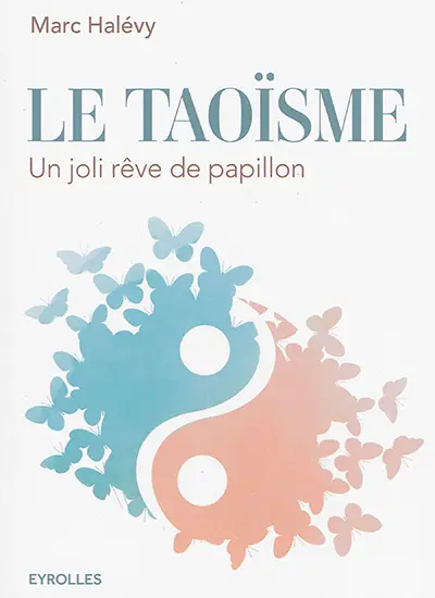 Le taoïsme : un joli rêve de papillon