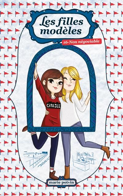 Les filles modèles. Vol. 16. Non négociable