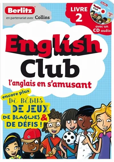 English club : l'anglais en s'amusant. Vol. 2