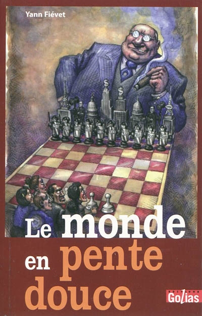 Le monde en pente douce :...