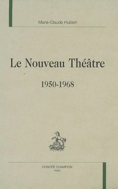 Le nouveau théâtre : 1950-1968