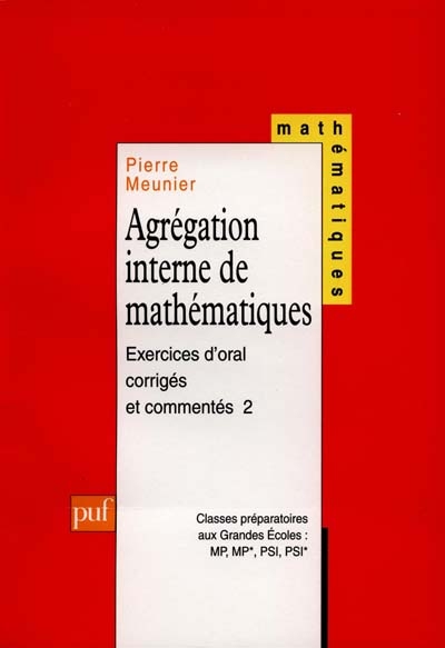 Agrégation interne de mathématiques : exercices d'oral corrigés et commentés. Vol. 2