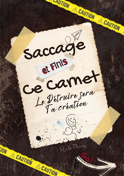 Saccage et finis ce carnet...