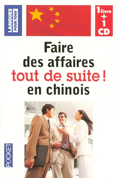Faire des affaires en chinois tout de suite