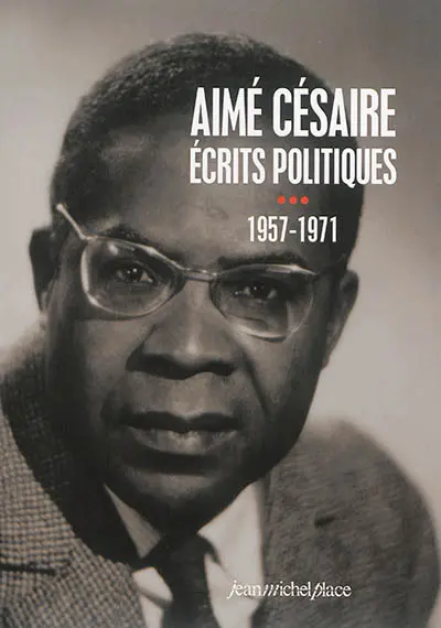 Ecrits politiques. Vol. 3. 1957-1971