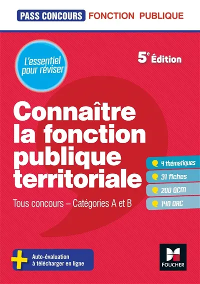 Connaître la fonction publique territoriale : tous concours, catégories A et B