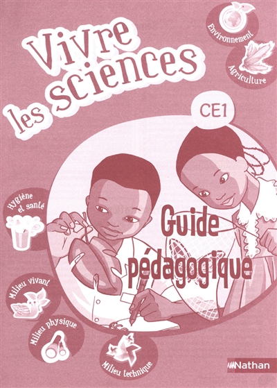 Vivre les sciences CE1 : guide pédagogique