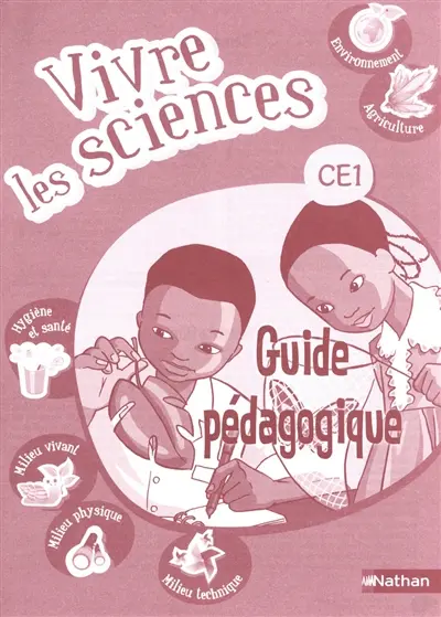Vivre les sciences CE1 : guide pédagogique