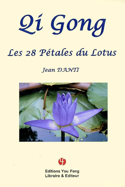 Qi gong : les 28 pétales du...
