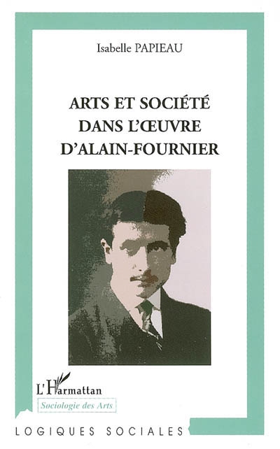 Art et société dans l'oeuvre d'Alain-Fournier