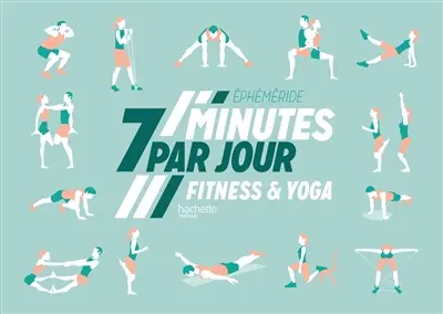 Ephéméride fitness & yoga : 7 minutes par jour