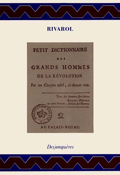 Petit dictionnaire des grands hommes de la Révolution